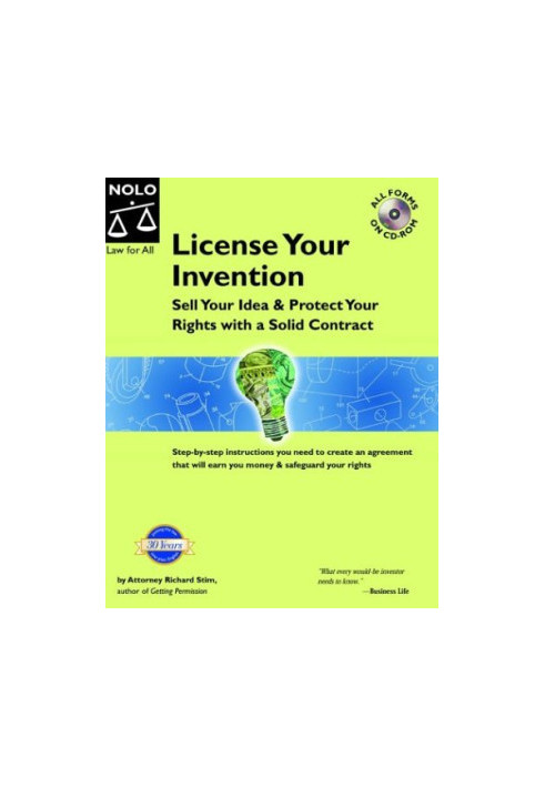 License Your Invention - Sell Your Idea, Protect Your Rights With a Solid Contract