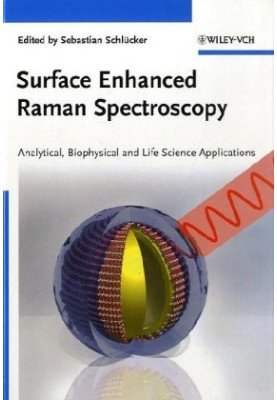 Surface Enhanced Raman Spectroscopy: Analytical, Biophysical and Life Science Applications