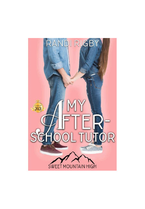 My After-School Tutor - A Sweet YA Romance (Sweet Mountain High, Year 2 - A Sweet YA Romance Series Book 1)