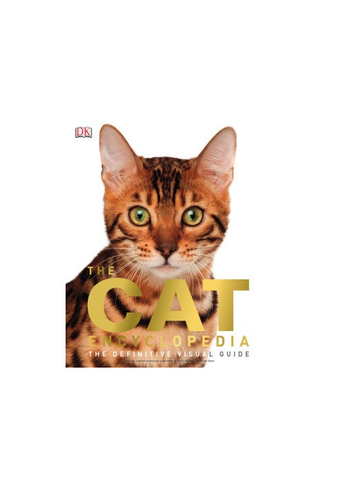 The Cat Encyclopedia: The Definitive Visual Guide