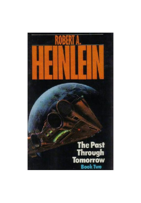The Past Through Tomorrow - Book One and Two