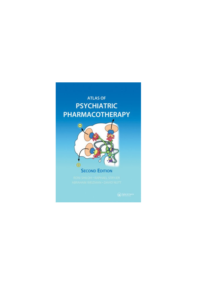Atlas of Psychiatric Pharmacotherapy, Second Edition