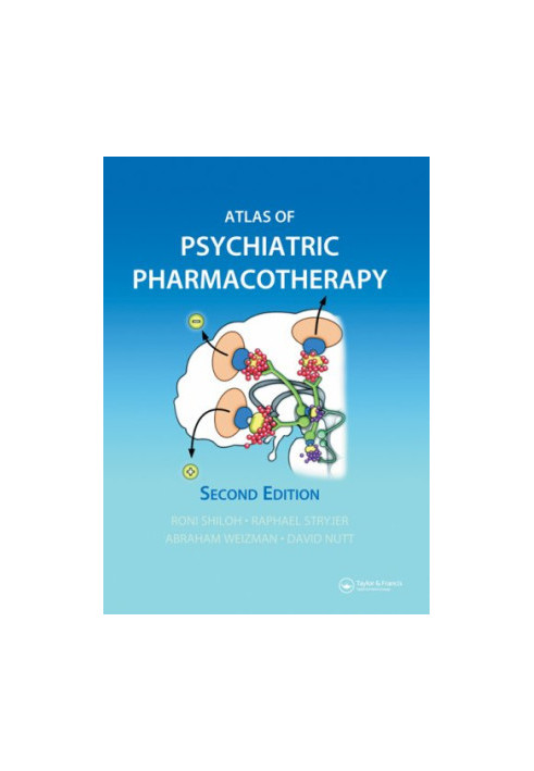 Atlas of Psychiatric Pharmacotherapy, Second Edition