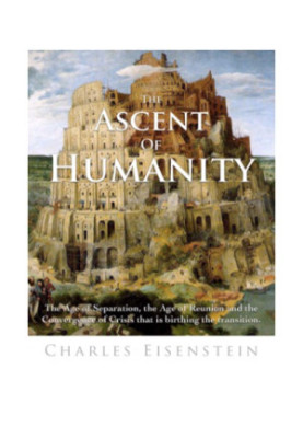 The Ascent of Humanity Civiliz