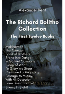 The Richard Bolitho Collection: The First Twelve Books