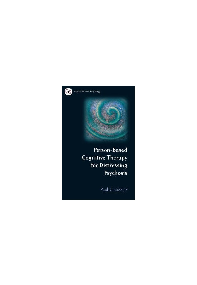 Person-based cognitive therapy for distressing psychosis
