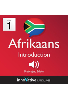 Learn Afrikaans - Level 1: Introduction to Afrikaans: Volume 1: Lessons 1-25