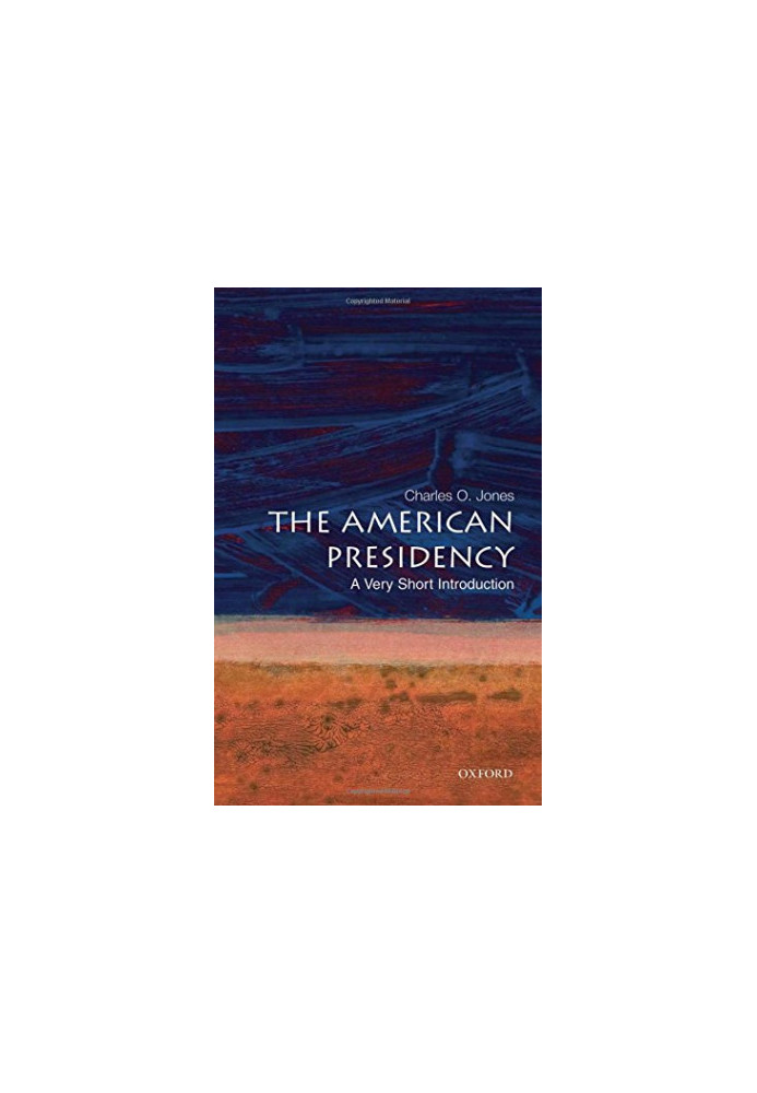 The American presidency : a very short introduction