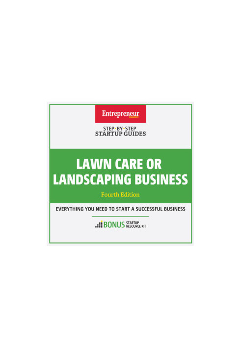 Lawn Care or Landscaping Business: Step-By-Step Startup Guide