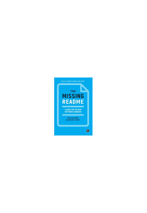The Missing README: A Guide for the New Software Engineer