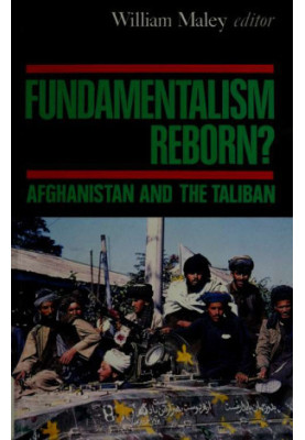 Fundamentalism reborn? · Afghanistan and the Taliban