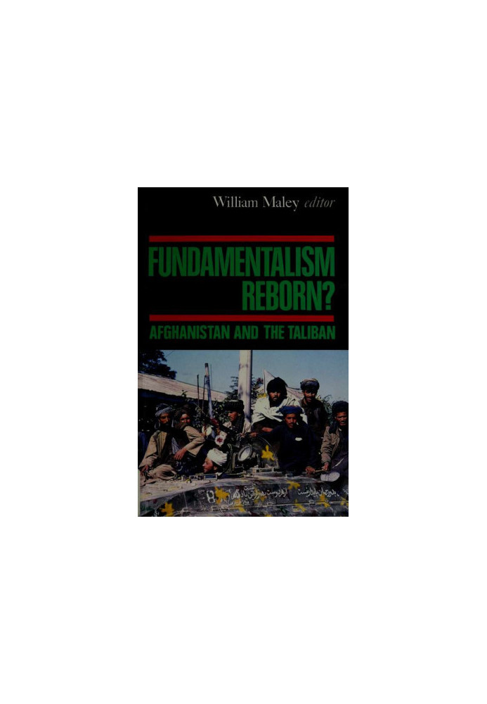 Fundamentalism reborn? · Afghanistan and the Taliban