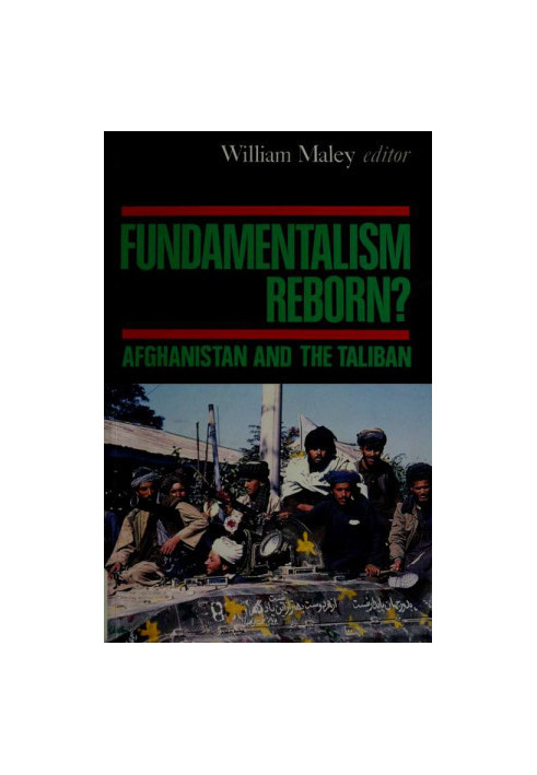 Fundamentalism reborn? · Afghanistan and the Taliban