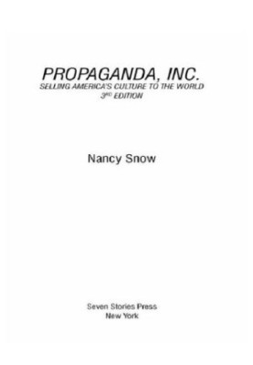 Propaganda, Inc.: selling America's culture to the world