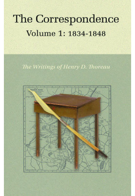 The Correspondence of Henry D. Thoreau: Volume 1: 1834 - 1848