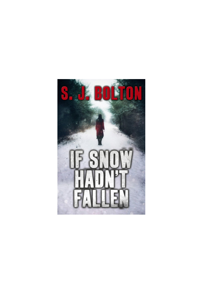 If Snow Hadn't Fallen