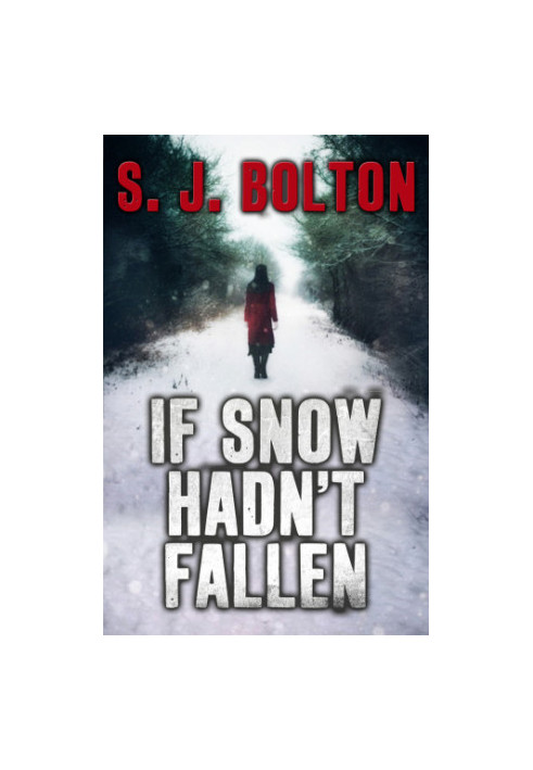 If Snow Hadn't Fallen