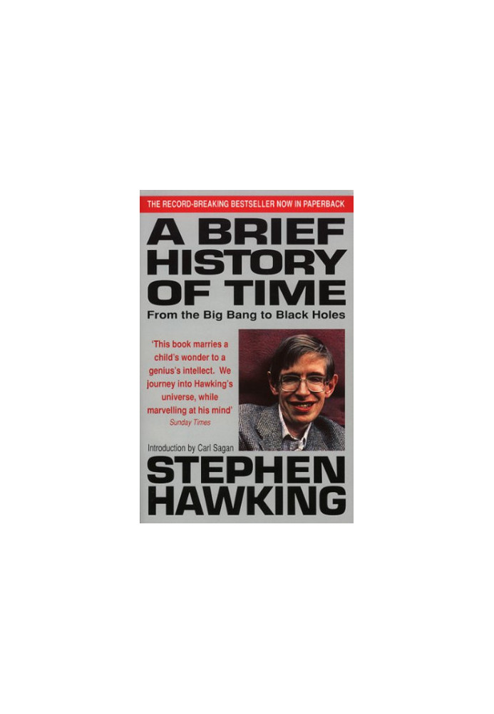 A Brief History Of Time: From the Big Bang to Black Holes
