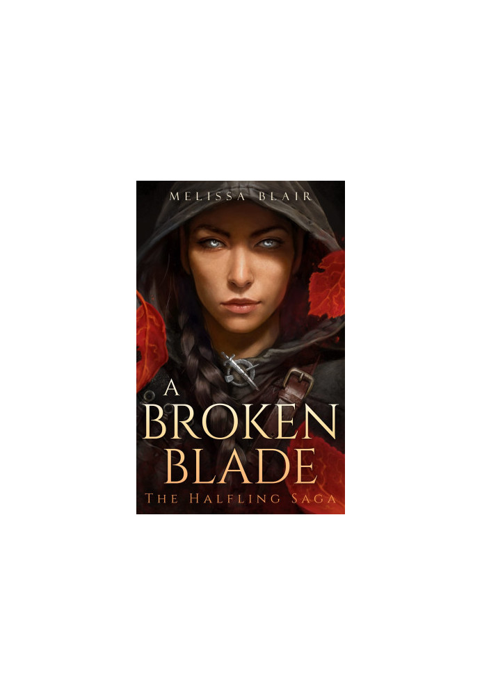 A Broken Blade (The Halfling Saga 1)