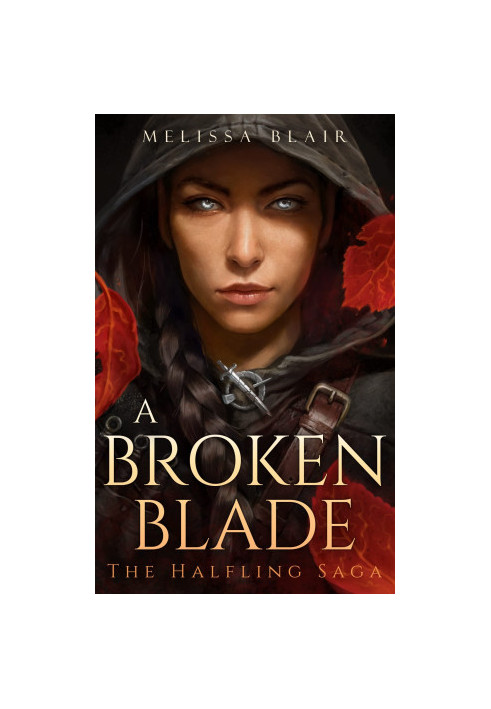 A Broken Blade (The Halfling Saga 1)