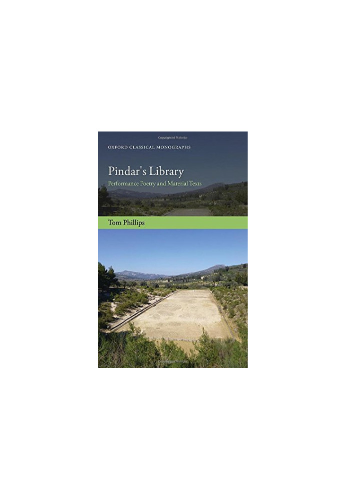 Pindar’s Library: Performance Poetry and Material Texts