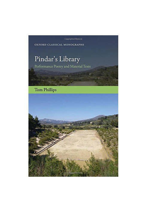 Pindar’s Library: Performance Poetry and Material Texts
