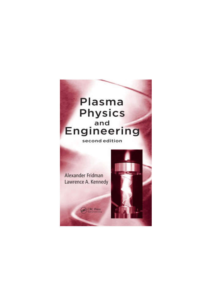 Plasma Physics and Engineering, Second Edition