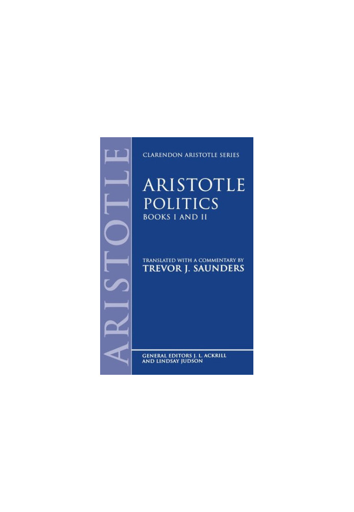 Politics: Books I and II (Clarendon Aristotle Series) (Bks.1 & 2)