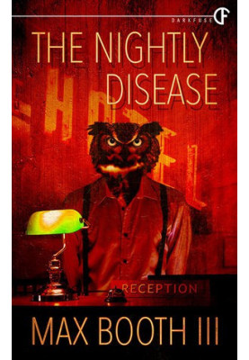 The Nightly Disease (Serial Novel)