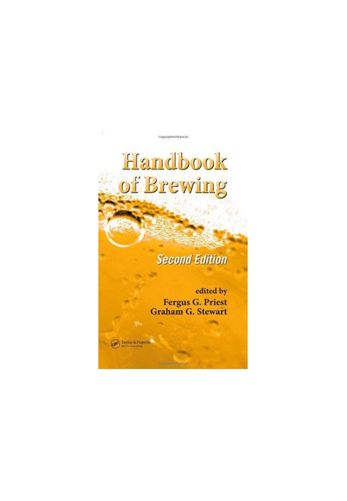 Handbook of Brewing, Second Edition (Food Science and Technology 157)
