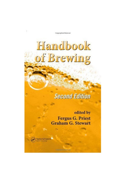Handbook of Brewing, Second Edition (Food Science and Technology 157)