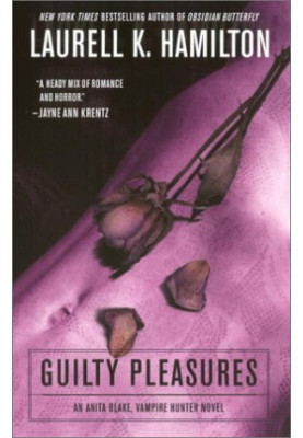 Guilty Pleasures (Anita Blake, Vampire Hunter, 01).