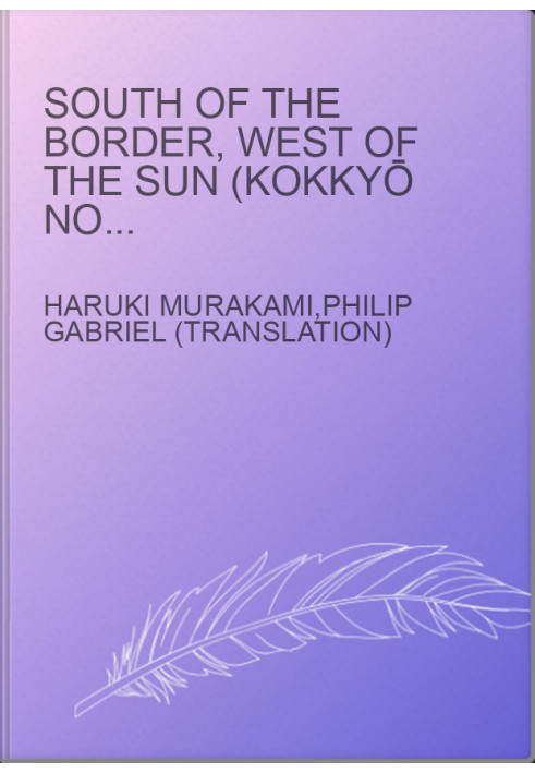 South of the Border, West of the Sun (Kokkyō no Minami, Taiyō no Nishi)
