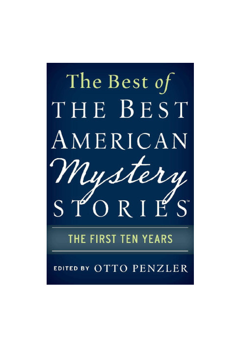 The Best of the Best American Mystery Stories: The First Ten Years