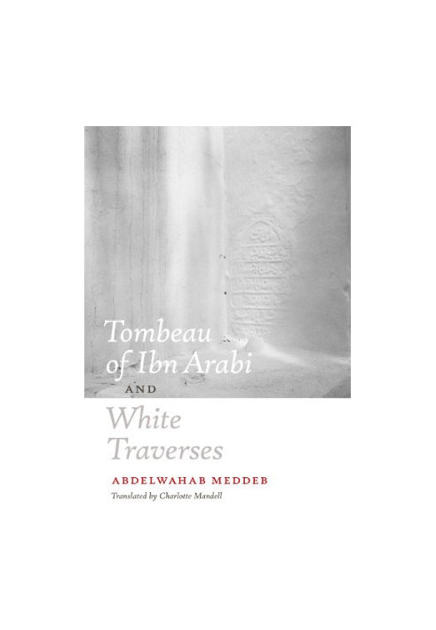 Tombeau of Ibn Arabi and White Traverses