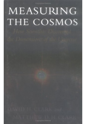 Measuring the Cosmos: How Scientists Discovered the Dimensions of the Universe
