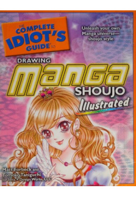 Complete Idiot’s Guide Drawing Manga Shoujo Illustrated