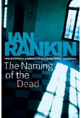 The Naming of the Dead (Inspector Rebus, 16)
