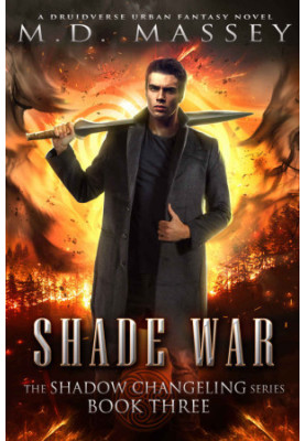 Shade War: A Druidverse Urban Fantasy Novel