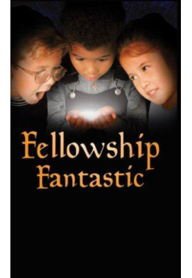 Fellowship Fantastic