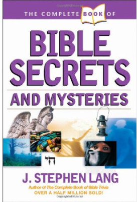 The complete book of Bible secrets and mysteries