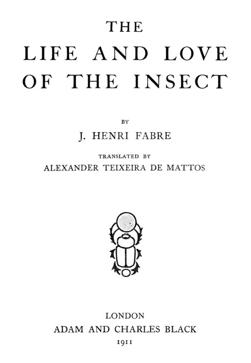 The Life and Love of the Insect