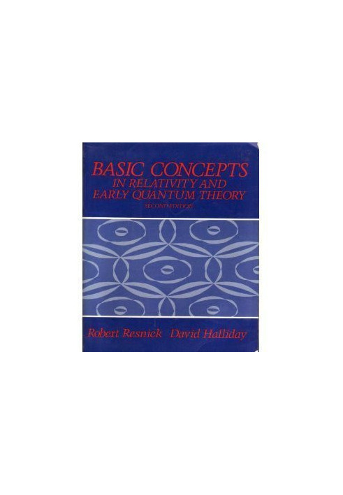 Basic concepts in relativity and early quantum theory