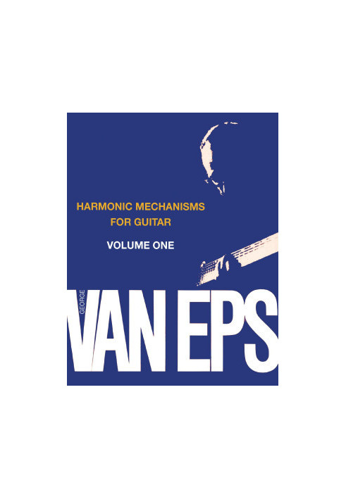 George Van Eps Harmonic Mechanisms for Guitar, Volume 1