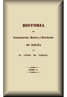 History of the uprising, war and revolution of Spain (1 of 5)