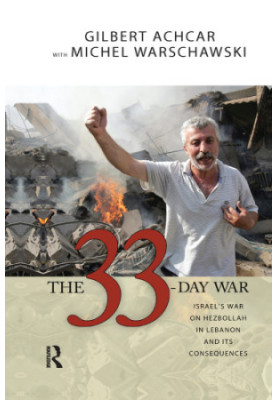 The 33-day war: Israel's war on Hezbollah in Lebanon and its consequences