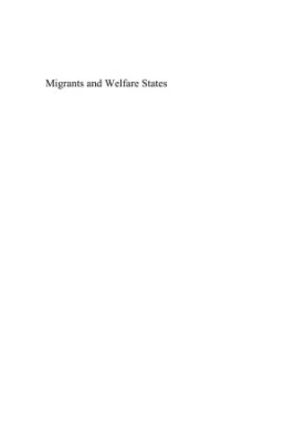 Migrants and Welfare States : Balancing Dilemmas in Northern Europe