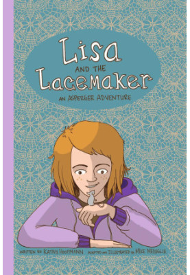 Lisa and the Lacemaker - The Graphic Novel: An Asperger Adventure