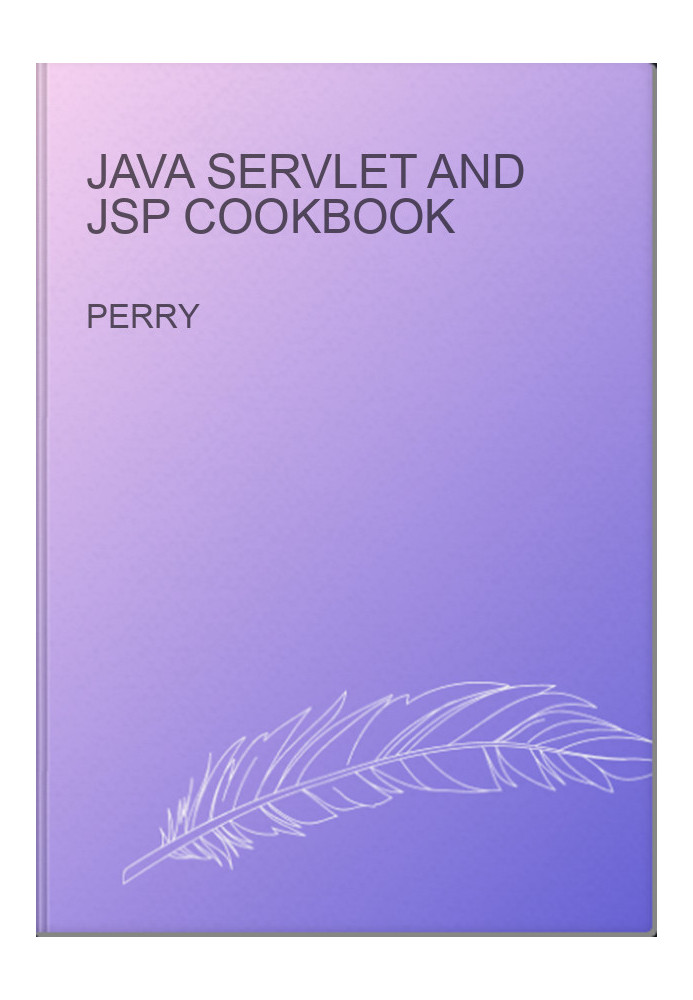 Java Servlet and JSP Cookbook