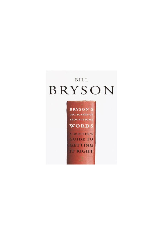 Bryson’s Dictionary of Troublesome Words